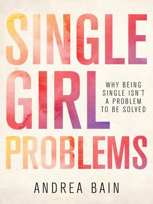 cover image of Single Girl Problems